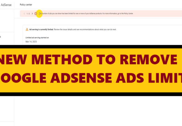 How to Remove Ads Limit from AdSense Approved Website Using AdSense Arbitrage